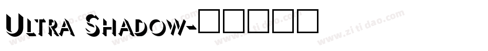 Ultra Shadow字体转换